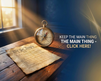 Keep The Main Thing The Main Thing, The US Constitution