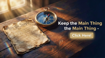 Keep The Main Thing The Main Thing, The US Constitution